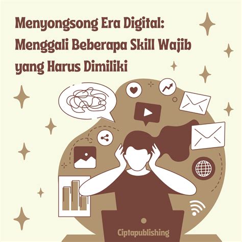 Menyongsong Era Digital Menggali Beberapa Skill Wajib Yang Harus