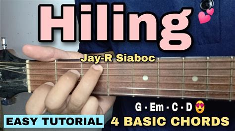 Hiling Guitar Tutorial – Jay-R Siaboc (4 EASY CHORDS) | Guitar Techniques and Effects