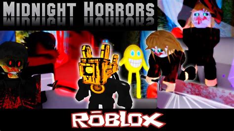 Midnight Horrors 1 3 24 By Captainspinxs Roblox Youtube