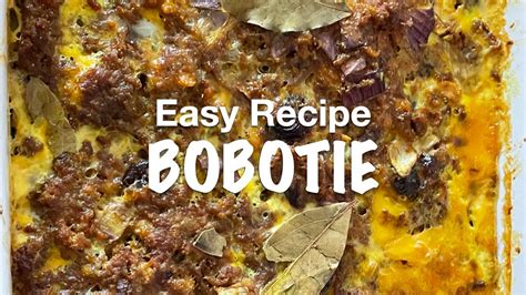 Easy Recipe Bobotie Youtube