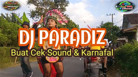 DJ PARADIZ SPESIAL CEK SOUND BASS PEMECAH KACA MazBor77official YouTube