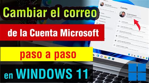 Como Cambiar El Correo De Mi Cuenta Microsoft Windows Pc O Laptop