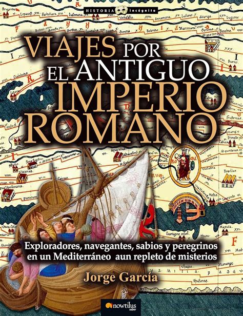 Viajes por el Antiguo Imperio Romano Versión sin solapas Amazon co