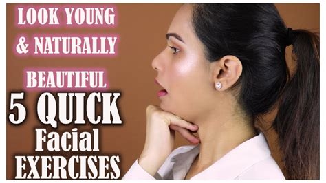 5 Quick Facial Exercises To Look Younger And Naturally Beautiful Youtube