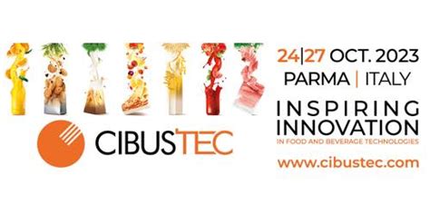 Cibus Tec Tecnologie Alimentari Innovative E Sostenibili Il Portale