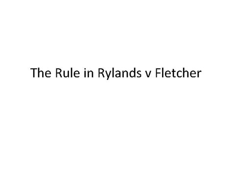 The Rule In Rylands V Fletcher Facts In