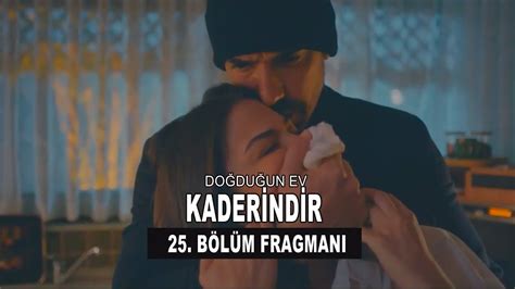 Doğduğun Ev Kaderindir 25 Bölüm Fragmanı TEVE10 YouTube