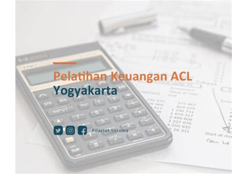 Pelatihan Keuangan Acl Yogyakarta