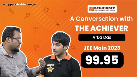 Jee Main Achiever Arka Das Interview Preparation Strategy