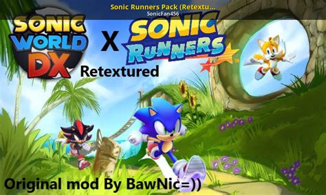 Sonic Runners Pack (Retextured) [Sonic World DX] [Mods]