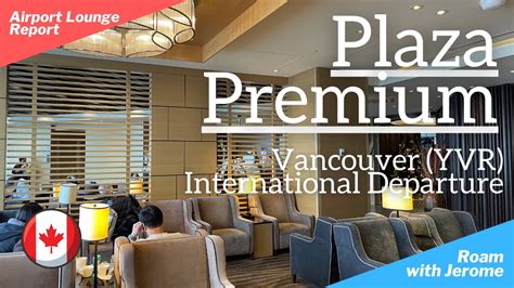 Plaza Premium Lounge Vancouver Yvr International Departure