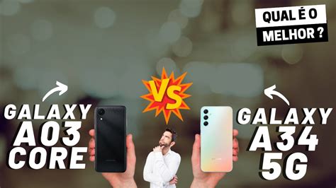 Galaxy A03 Core Vs Galaxy A34 5g Qual é O Melhor Comparativo Youtube