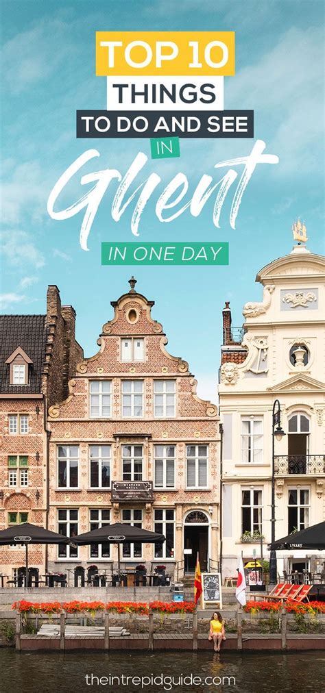 Ghent Day Trip Itinerary Things To See In Ghent In One Day Europe