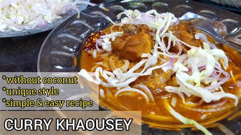 Burmese Panday Khaosuey Curry Khaosey Without Coconut Khausa