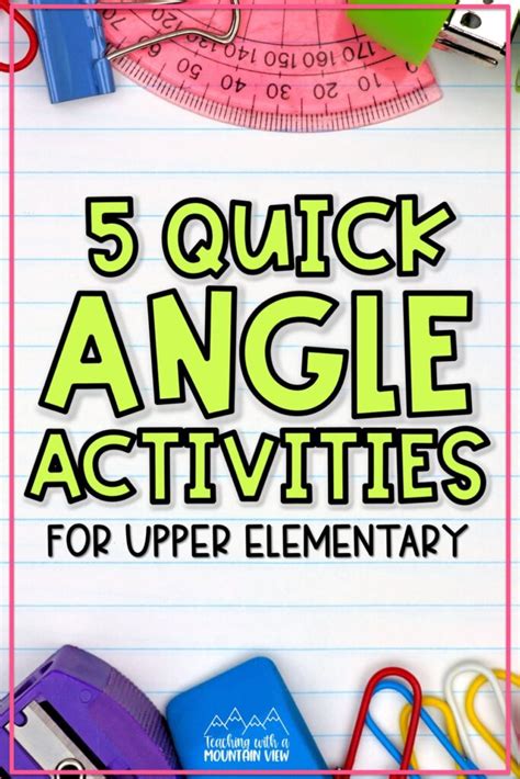 5 Quick Activities For Teaching Angles Teaching With A Mountain View