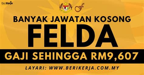 FELDA Buka Pengambilan Pelbagai Jawatan Kosong Bagi Oktober 2022 Gaji