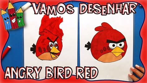 Como Desenhar O Red Do Angry Birds Desenhos E Cores Youtube