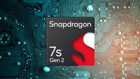 Mengenal Snapdragon 7s Gen 2 Chipset Terbaru Dari Qualcomm Untuk