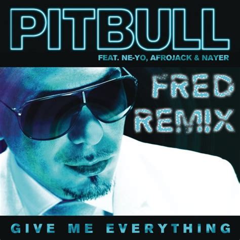 Stream Give Me Everything (Fred! Bootleg Remix) by Fred Dope | Listen ...