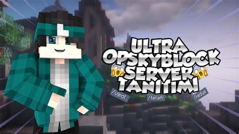 Op Skyblock Sunucu Tanıtımı YouTube