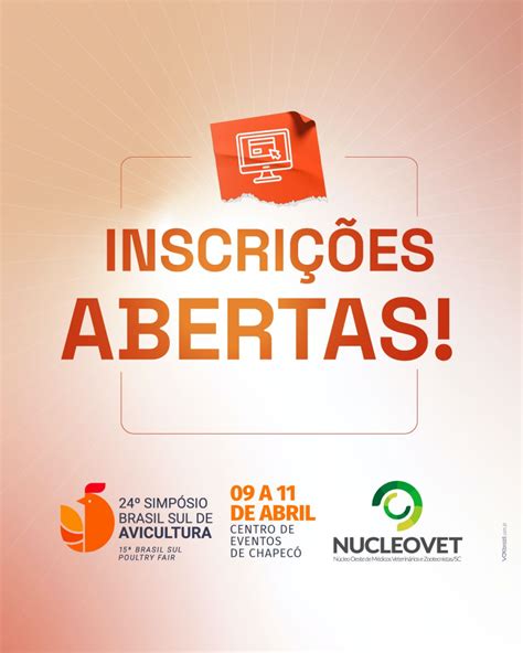 Inscri Es Abertas Para O Simp Sio Brasil Sul De Avicultura Nucleovet