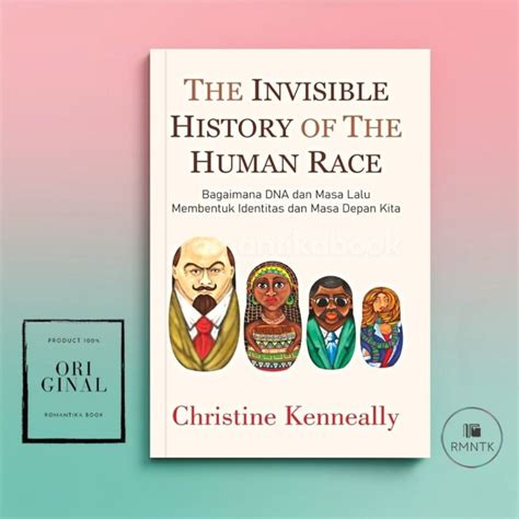 The Invisible History Of The Human Race Book How Dna And The Past