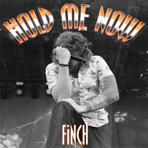 Finch Video Hold Me Now