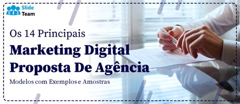 Os 14 principais modelos de propostas para agências de marketing