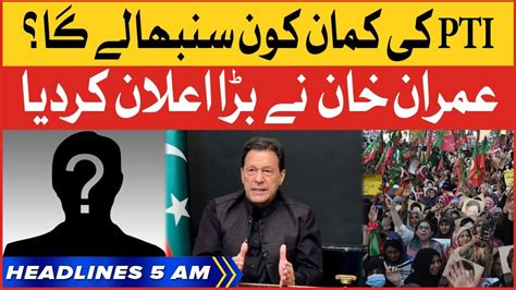 Imran Khan Made Big Announcement Bol News Headlines At Am Who