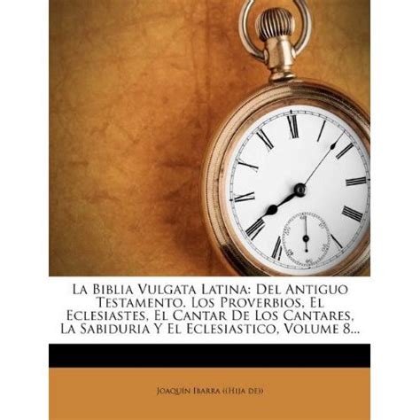 Libro La Biblia Vulgata Latina Del Antiguo Testamento Los Proverbios