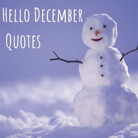 71 Magical Hello December Quotes - Darling Quote