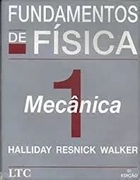 Livro Fundamentos De Fisica 1 Mecanica David Halliday Robert