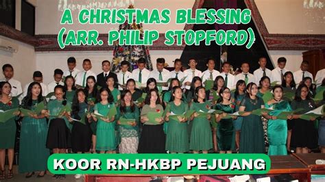 A CHRISTMAS BLESSING ARR PHILIP STOPFORD NATAL RNHKBP PEJUANG 1