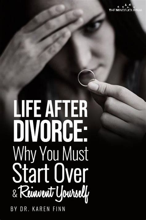 Life After Divorce Why You Must Start Over And Reinvent Yourself Divorce After Divorce