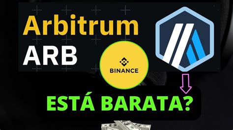 Criptomoeda Arbitrum Arb Esta Negociando Desconto Na Binance