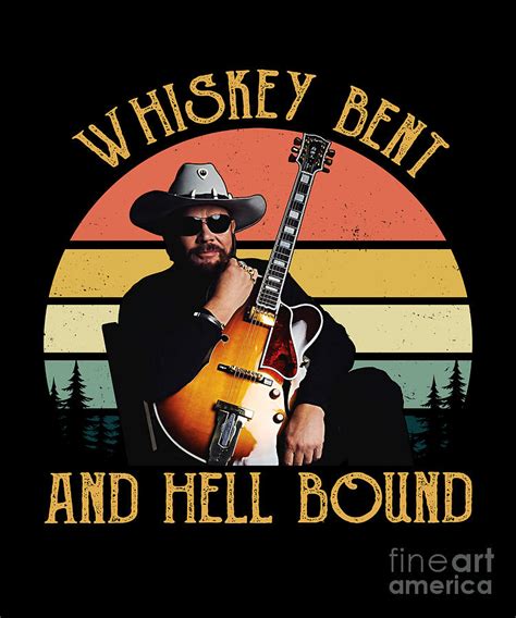 Whiskey Bent And Hell Bound Hank Retro Williams Vintage Digital Art By