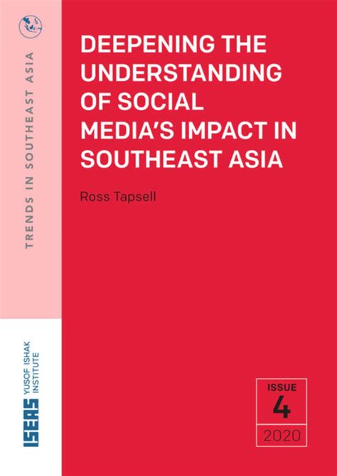 Deepening The Understanding Of Social Medias Impact In Southeast Asia