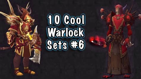 Jessiehealz 10 Cool Warlock Transmog Sets 6 World Of Warcraft Youtube