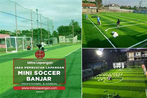 Harga Jasa Pembuatan Lapangan Mini Soccer Banjar 2024 Mitra Lapangan