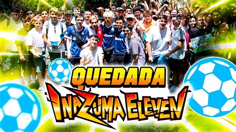 ⚡️ Vlog Quedada Inazuma Eleven 2022 Adrisylver Youtube