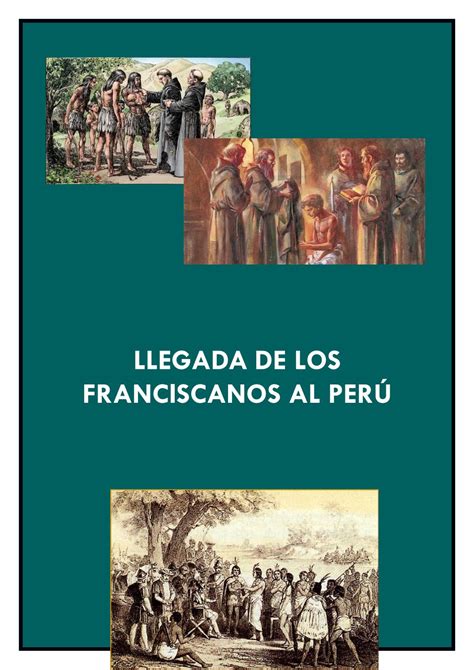 Llegada de los Franciscanos al Perú by Gustavo Arenas Issuu