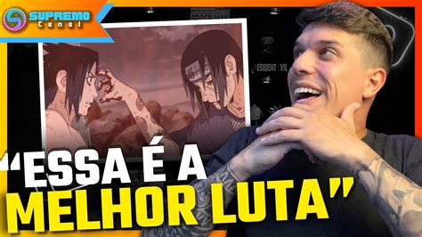 Absurdo Itachi Vs Sasuke A Melhor Luta De Naruto React Youtube