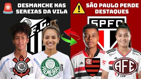 Santos E S O Paulo Sofrem Desmanche E Destaques Podem Refor Ar