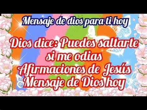 Dios dice Puedes saltarte si me odias Afirmaciones de Jesús