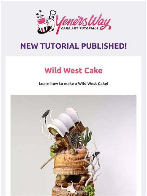 Yeners Way New Tutorial Wild West Cake Milled