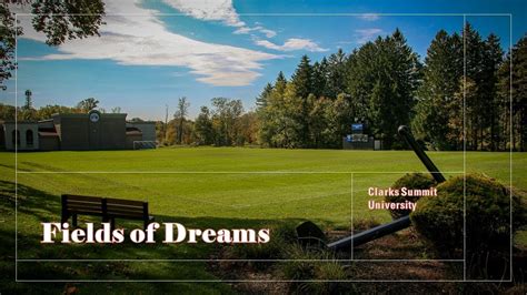 Fields Of Dreams Clarks Summit University YouTube