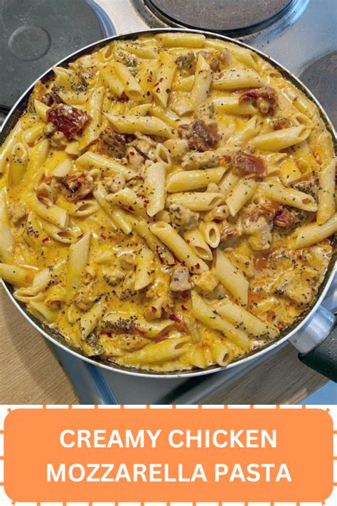 CREAMY CHICKEN MOZZARELLA PASTA WEEKNIGHT RECIPES