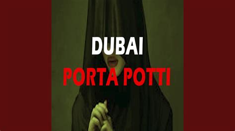 Dubai Porta PottI YouTube