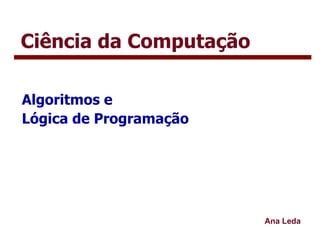 Material de Apoio de Algoritmo e Lógica de Programação PPT