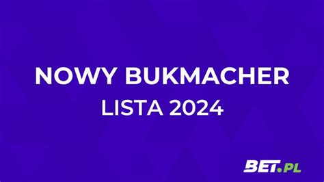 Nowy Bukmacher Lista Nowych Bukmacher W Grudzie